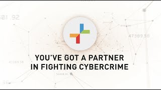 You've Got a Partner in Fighting Cybercrime