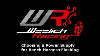 Choosing a Power Supply for Bench Harness Flashing