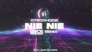 Otsochodzi - Nie, nie (GRADE REMIX)