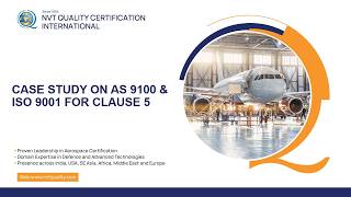CASE STUDY ON AS 9100 & ISO 9001 FOR CLAUSE 5 | NVT-QC