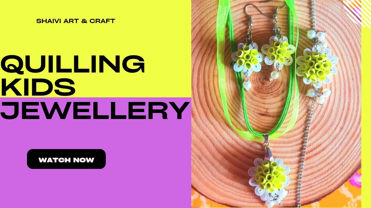 How to Make Quilling Kids Jewellery/Paper Jewellery/Handmade Kids