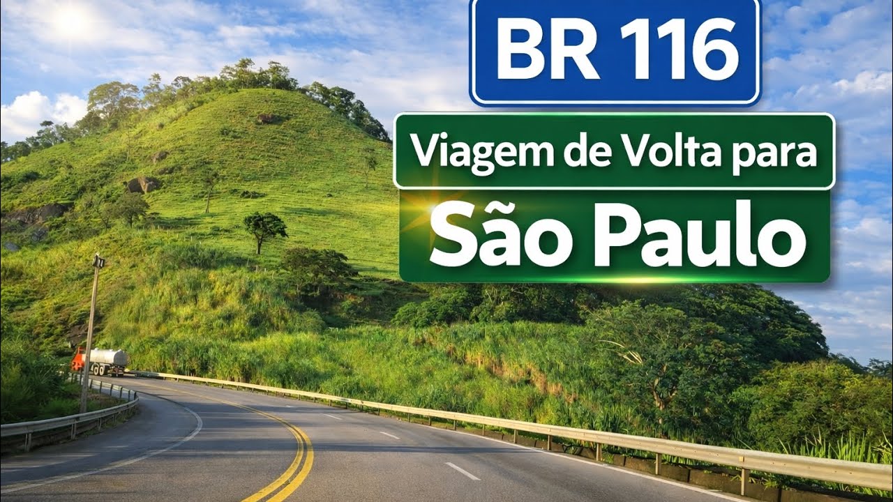 Viagem de Volta para São Paulo passando por Muriaé MG BR 116.