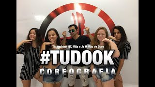 Tudo Ok - Thiaguinho MT, Mila e JS O Mão de Ouro | Coreografia - Cia Mais Dança Oficial