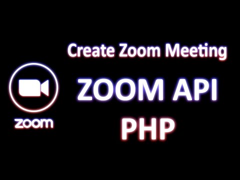 Video Create Meeting with ZOOM API and PHP - youtube