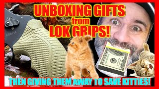 Unboxing Gifts from LOK Grips!..(Then Giving Them Away to Save Kitties!)