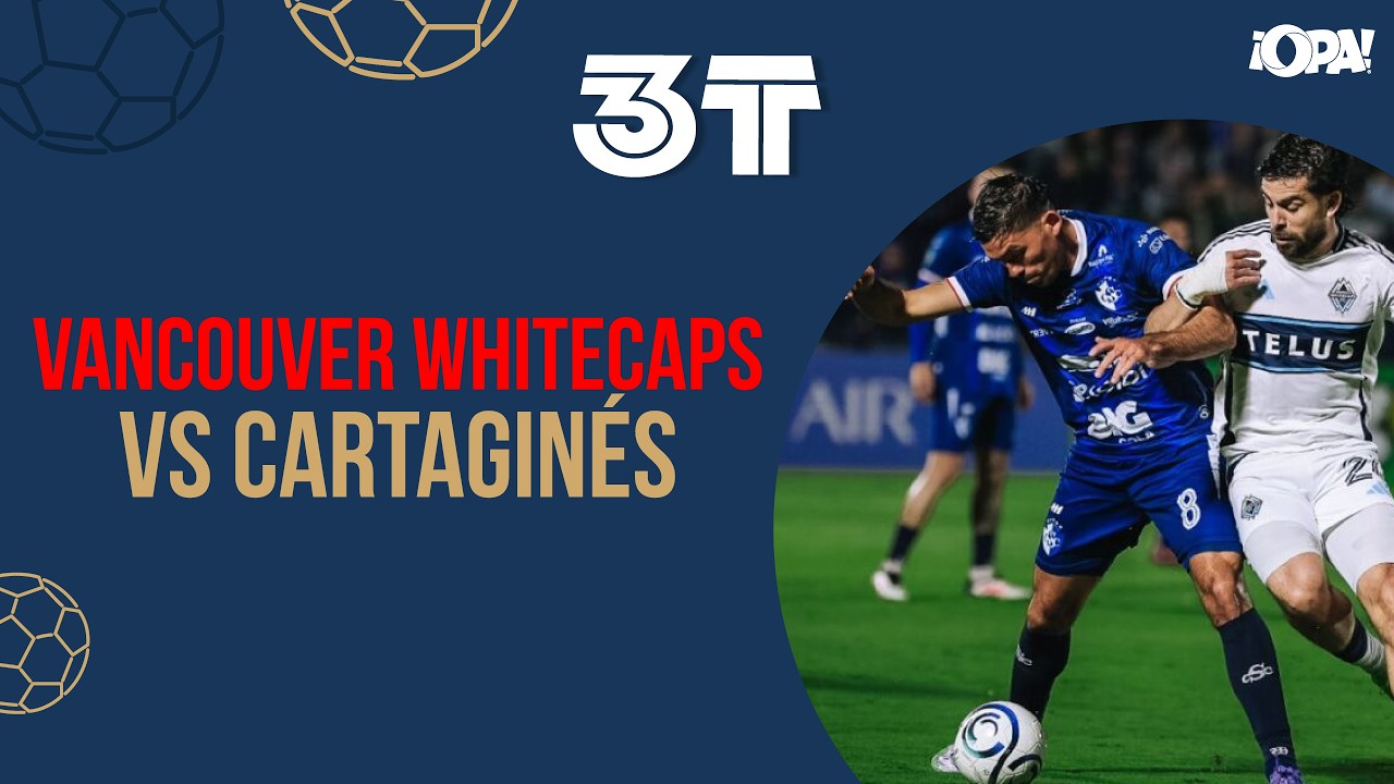 🟡 EP. COMPLETO 25/02 - EN VIVO: Vancouver Whitecaps VS. Cartaginés.