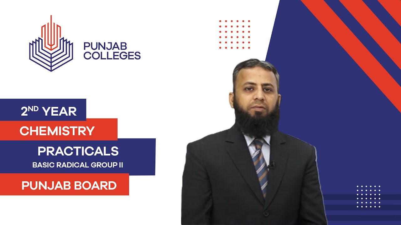 PGC Lectures-Inter Part II-Punjab Board-Chemistry Practical-Lecture 11-Basic Radical Group II