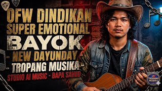 NEW DINDIKAN💔 OFW SUPER EMOTIONAL BAYOK 😭😭😭| 2026 #TropangMusikaStudio2026 