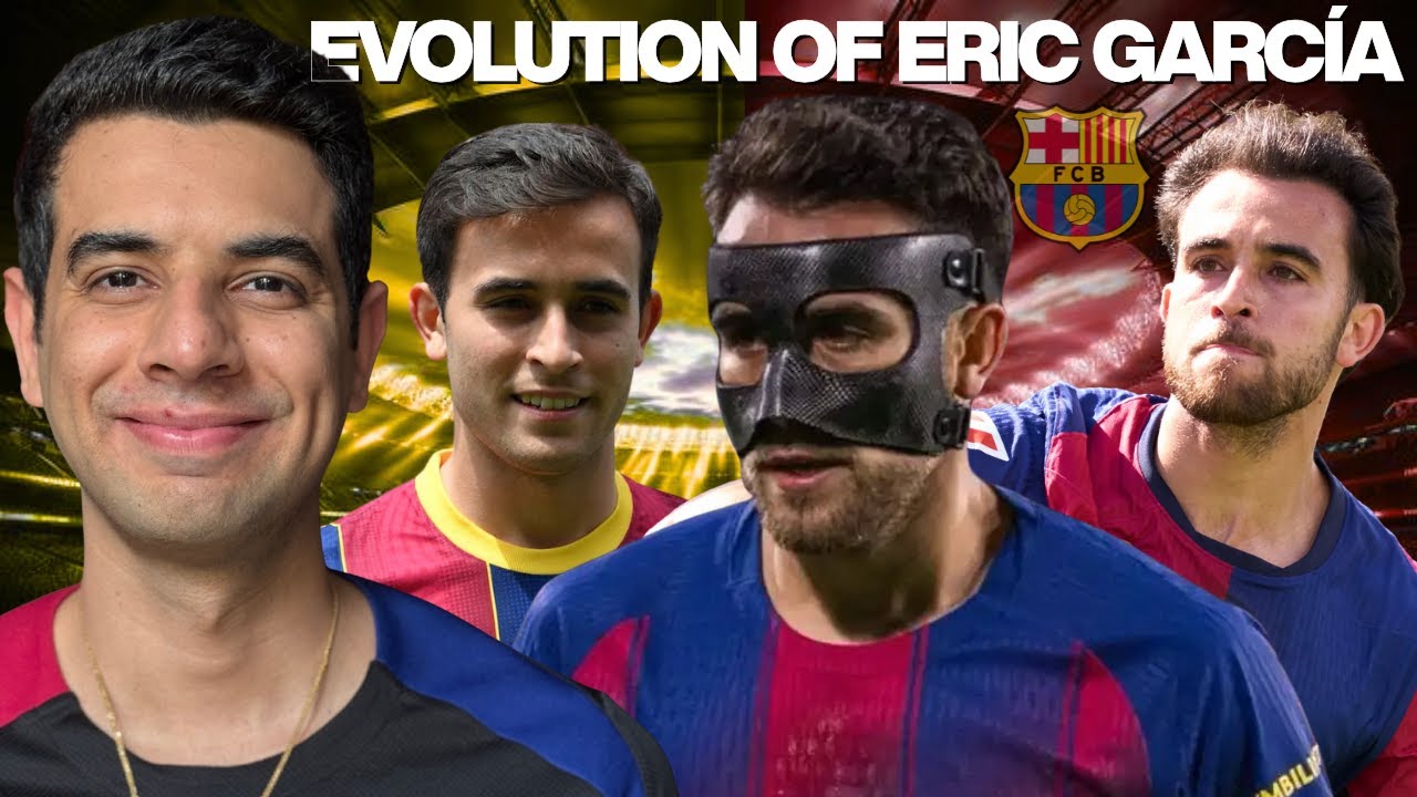 Eric García’s Barcelona Turnaround
