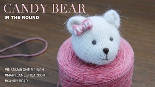 in the round / Mary jane's Tearoom "candy bear - medium size" 대바늘 인형뜨기 캔디베어 #01 seamless head