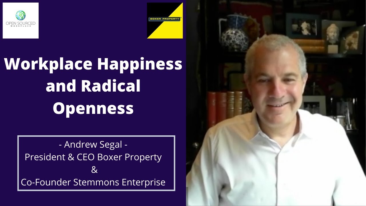 Workplace Happiness and Radical Openness | Andrew Segal