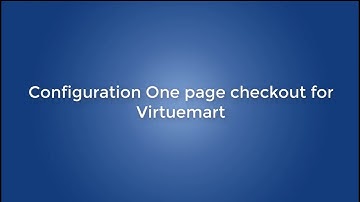 How to configure One page checkout for Virtuemart