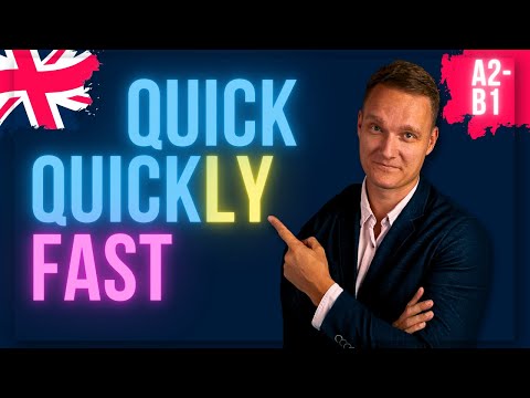 quick quickly or fast Application differences exercises
