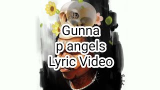 Gunna - p angels (Lyric Video)