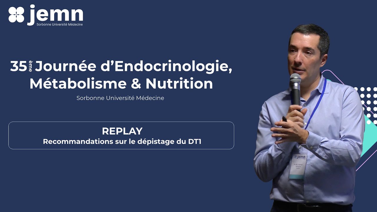 JEMN35 - Recommandations sur le dépistage du DT1 (REPLAY)
