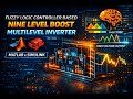 ⚡ Fuzzy Logic Controller Based Nine Level Boost Multilevel Inverter | MATLAB Simulation explaination