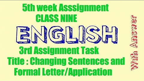 5th week Asssignment Class : Nine Subject : English (English 2nd Paper) 3rd Assignment Task