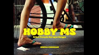 Download Lagu Orkes Pemuda Harapan Bangsa -  HOBBY MS  ( Video Musik ) mp4 MP3