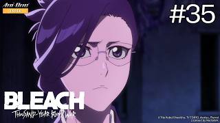 ⟪BLEACH: Thousand-Year Blood War⟫ Episode-35 (EN Sub / JP Dub)【Ani-One India】