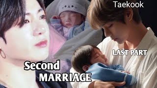 Second Marriage _) LAST PART/ taekook and yoonmin romantic story 🫣//#bts #romantic #taekook 