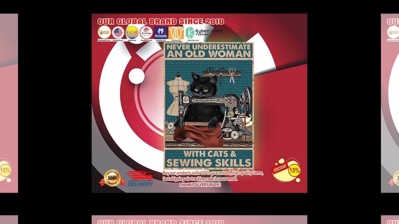 BUY Never underestimate an old woman with cats and sewing skills poster