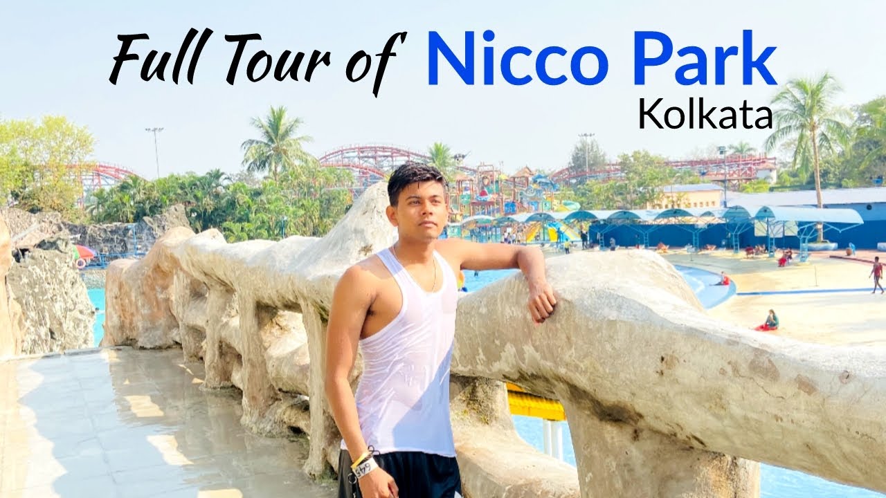 Nicco Park Kolkata Full Tour Best Park In Kolkata Wet O wild Nicco Park Kolkata Full Tour Best Park In Kolkata Wet O wild