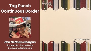 Technique Class: Use your Creative Memories Tag Punch to make a Continuous Border