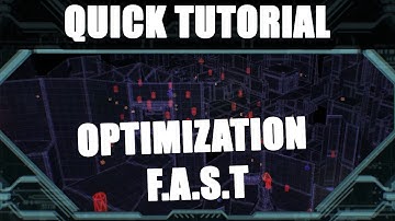 Quick Tutorial: Optimizations (F.A.S.T)