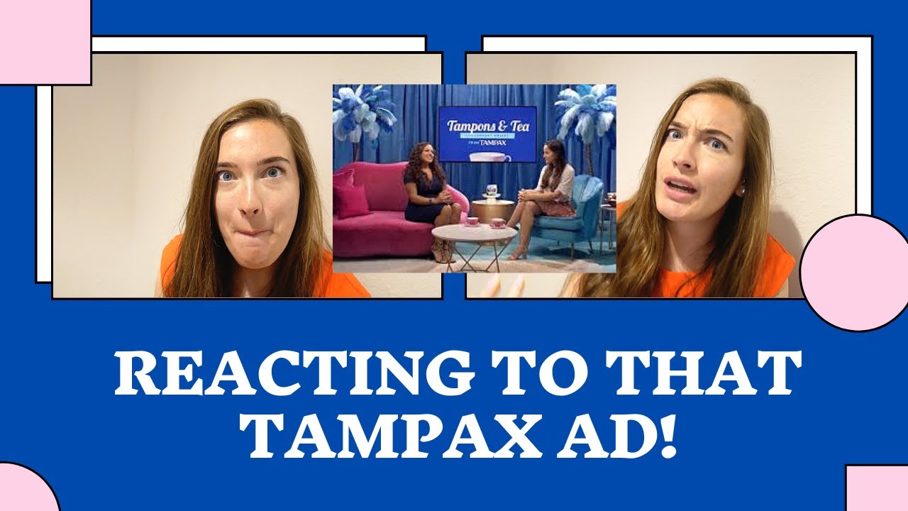FIRST IMPRESSIONS OF THE TAMPAX AND TEA ADVERT (REACTION VIDEO)