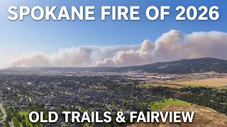 Spokane Complex Fire of 2026 - Old Trails Fairview and Autumn Lane Fires