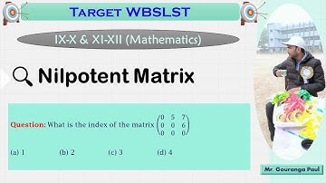 Nilpotent Matrix II WBSLST II Linear Algebra II MCQ Question