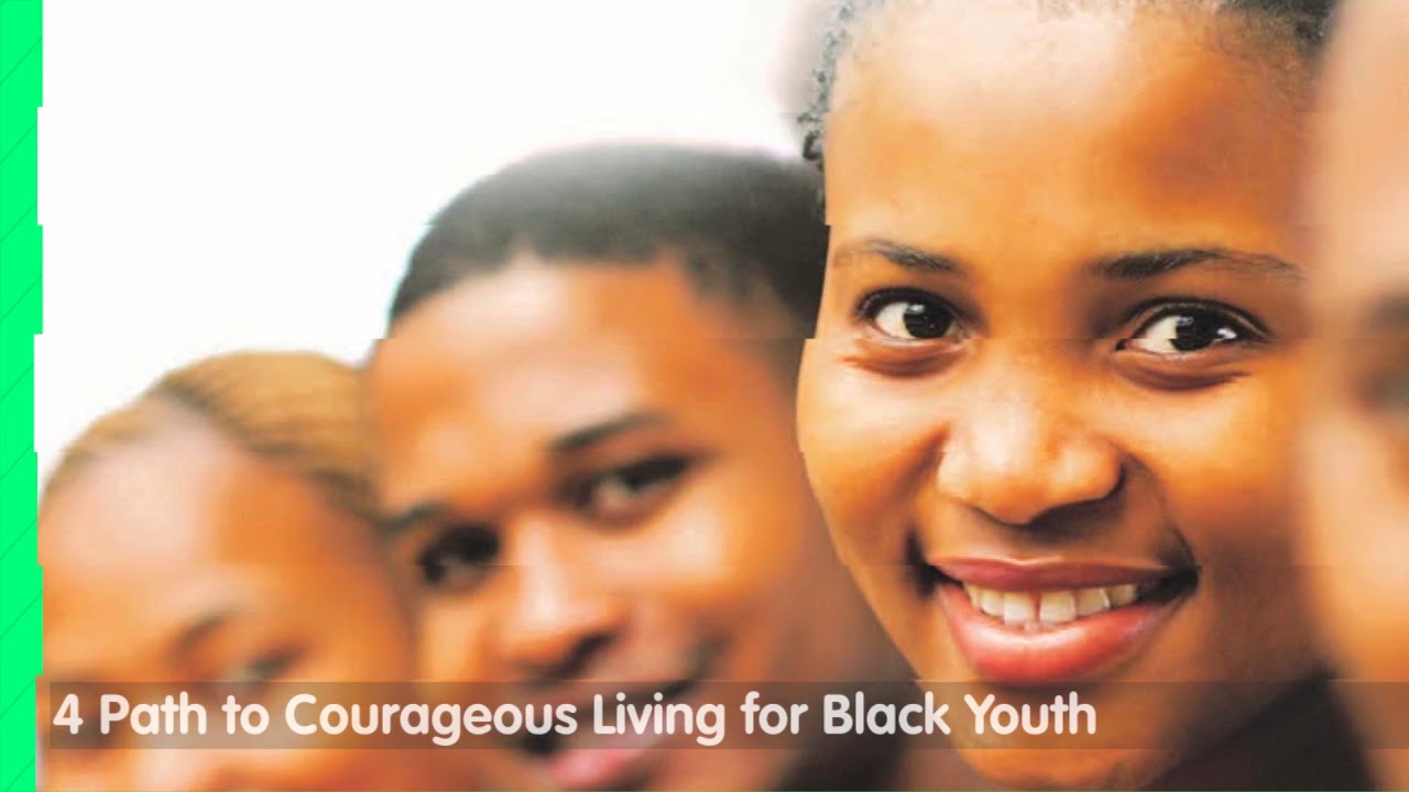 Raising Hope 4 Paths to Courageous Living for Black Youth YouTube