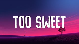 Hozier - Too Sweet (Lyrics) by The Vibe Guide 39,680 views 3 weeks ago 4 minutes, 13 seconds