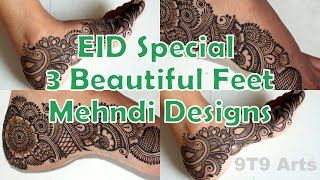 3 Simple & Beautiful Mehndi Designs by 9T9 Arts | Easy Feet Mehndi | New Arabic Mehndi | Leg Mehendi