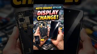 😱Moto Edge 60 Stylus Display Change 🔧📱#shorts