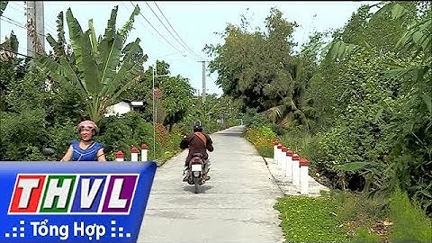 THVL | Bình Minh điểm sáng nông thôn mới