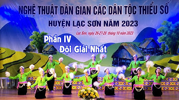 ĐỘI ĐẠT GIẢI NHẤT LIÊN HOAN NGHỆ THUẬT DÂN GIAN CÁC DÂN TỘC HUYỆN LẠC SƠN NĂM 2023
