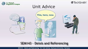 SEM143 - Unit Advice (Deixis and Referencing)