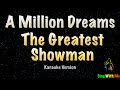 The Greatest Showman A Million Dreams Karaoke Version