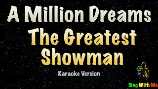 The Greatest Showman - A Million Dreams (Karaoke Version)