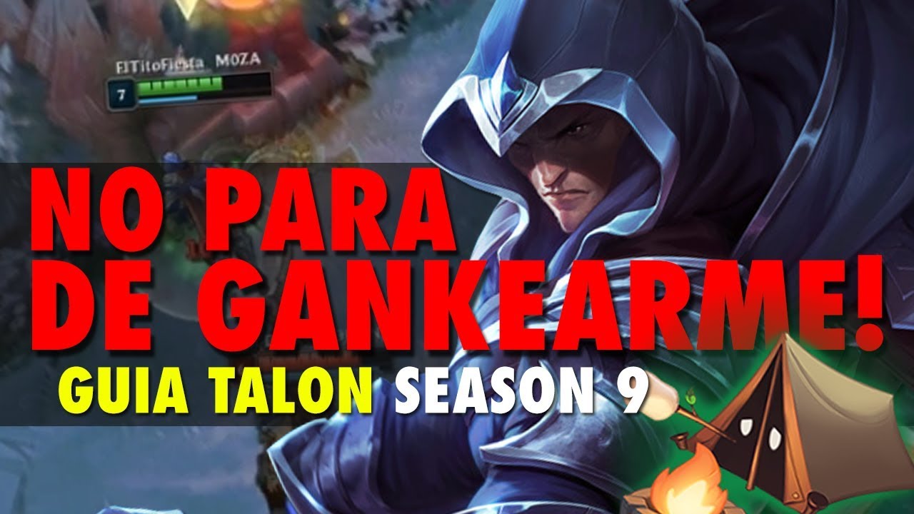 ¡ME GANKEAN 70 VECES... ESTO ES INCREÍBLE! TALON GUIA/GAMEPLAY S9