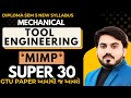 SUPER 30 MIMP TOOL ENGINEERING FOR GTU EXAM || DIPLOMA SEM 5 MECHANICAL MIMP FOR GTU EXAM || GTU IMP