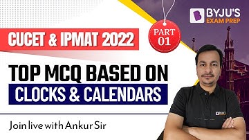 Clocks & Calendars | CUCET & IPMAT 2022 Quantitative Aptitude | Part-1 | BYJU
