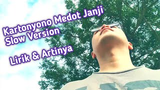 Kartonyono Medot Janji - Denny Caknan (Cover) Slow Version - Lirik dan Arti
