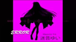 Mayone Yui Demo ERROR 「UTAUカバー」
