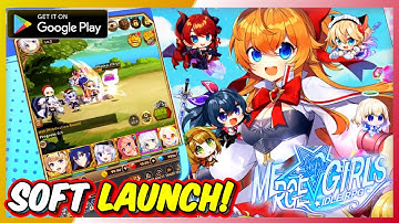 Merge Girls : Idle RPG - First Impressions Gameplay (Android) | Soft Launch