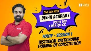 Day with Disha Polity Session 1 9am Introduction Framing of Constitution