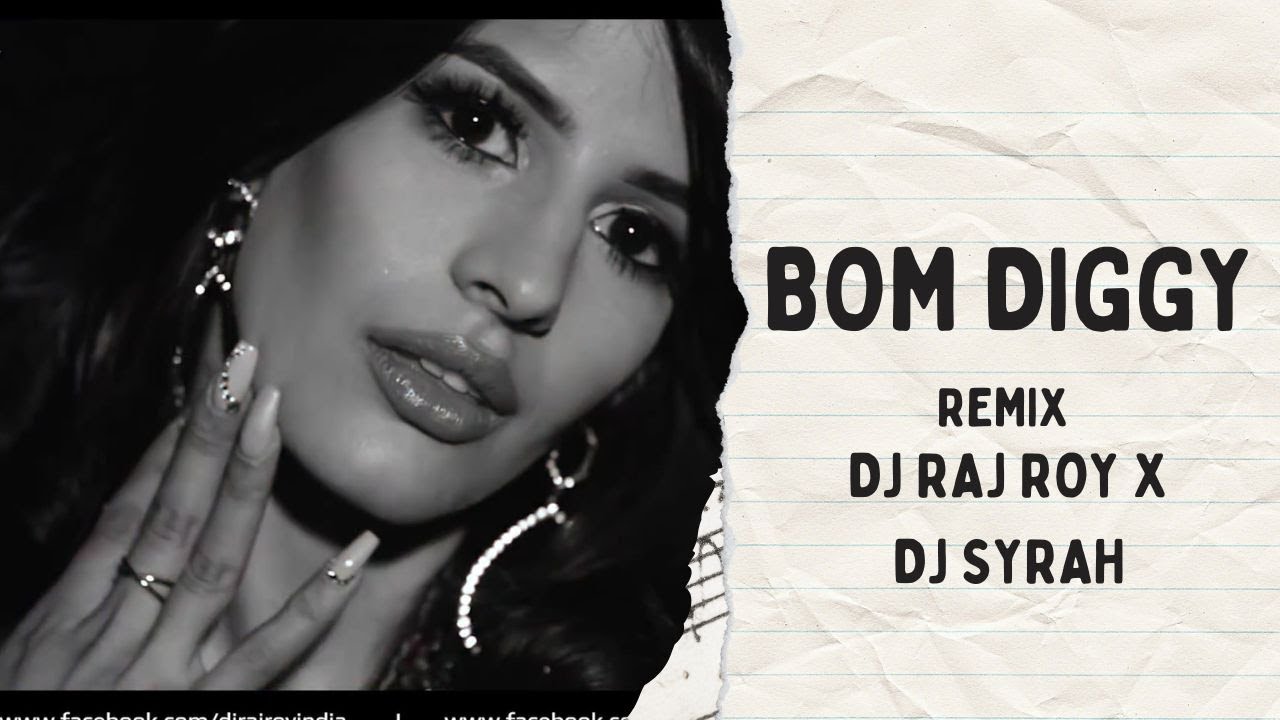 Bom Diggy Remix DJ Syrah x DJ Raj Roy | Zack Knight x Jasmin Walia ...