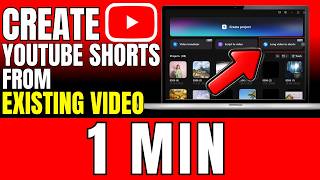 How To Create YouTube Shorts From Existing Video (2026)