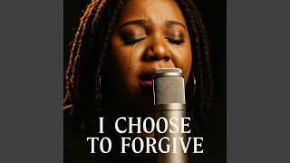 I Choose To Forgive - Gracebound